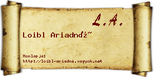 Loibl Ariadné névjegykártya